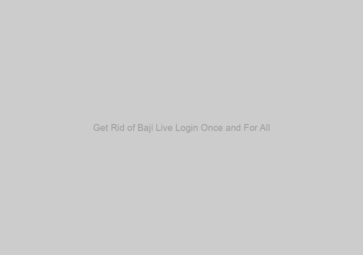 Get Rid of Baji Live Login Once and For All